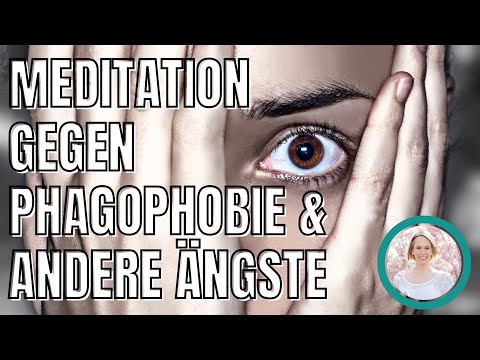 Meditation/Hypnose gegen Phagophobie und andere Ängste / befreie Dich nachhaltig von Deiner Angst!