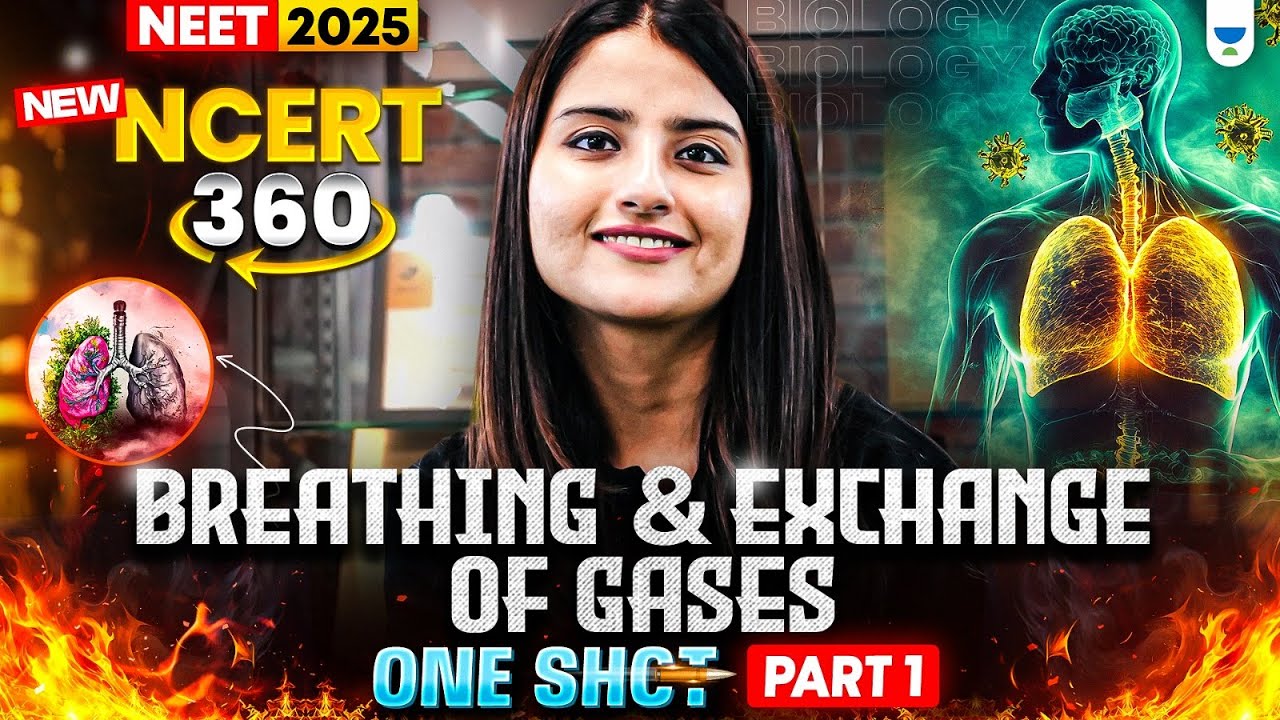 NEET 2025 Biology: Breathing & Exchange of Gases | One Shot | NCERT 360° Word-by-Word | Seep Pahuja