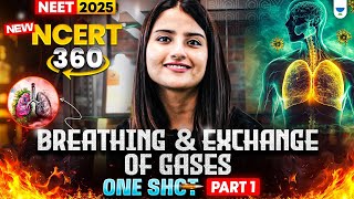 NEET 2025 Biology: Breathing & Exchange of Gases | One Shot | NCERT 360° Word-by-Word | Seep Pahuja