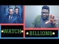 BILLIONS - WHY YOU SHOULD BE WATCHING?! (RANT/REVIEW)