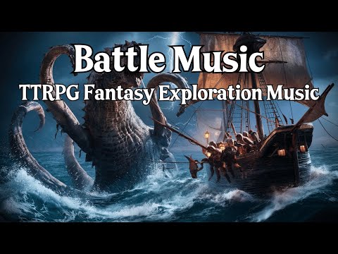 Battle Music | Sea Monster Battle Music | D&D TTRPG Music | RPG Fantasy Exploration Music