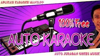 Download lagu Aplikasi KARAOKE PALING JOSS! 100%Free! Serasa JURAGAN ORGAN TUNGGAL mp3