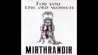 MIRTHRANDIR - For You The Old Women [full album]