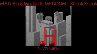 M.E.D. Blu &amp; Madlib ft. MF DOOM - Knock Knock Lyrics