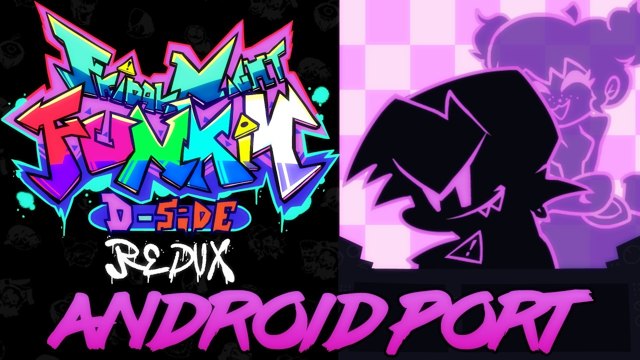 FNF: D-SIDES REDUX ANDROID PORT