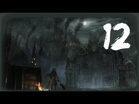 Bloodborne Playthrough #12