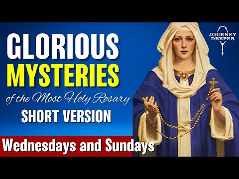 The Glorious Mysteries Short VIRTUAL Holy Rosary for Sundays and Wednesdays