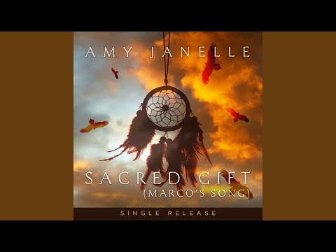 Sacred Gift (Marco's Song)