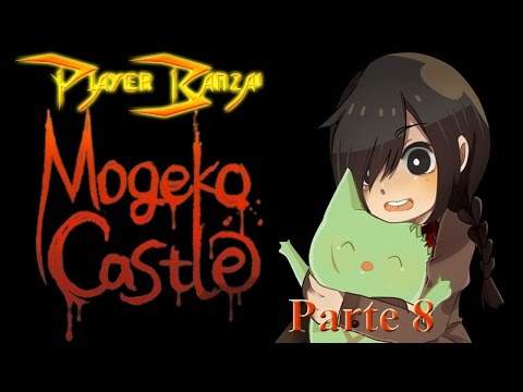 Mogeko Castle/Castelo Mogeko Parte 8 - Finalmente ação!