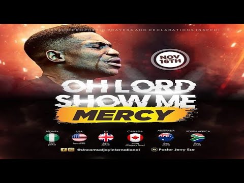 OH LORD SHOW ME MERCY || 16th November 2022