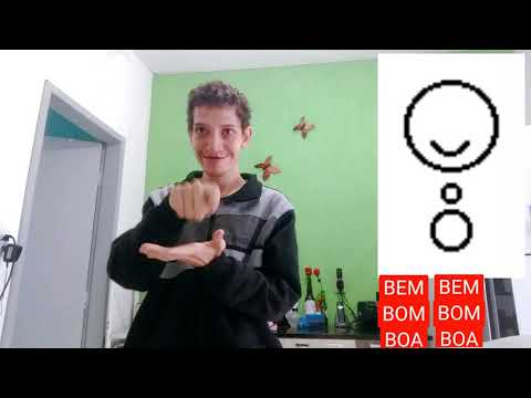 BEM | BOM | BOA | BONS - SINAL EM LIBRAS