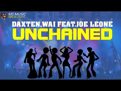 Unchained Daxten, Wai feat. Joe Leone Musique libre de droit