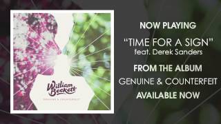 William Beckett "Time for a Sign" (featuring Derek Sanders)