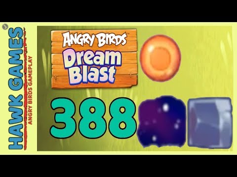 Angry Birds Dream Blast Level 388 - Walkthrough, No Boosters