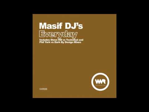 Masif DJ's - Everyday (Steve Hill vs. Technikal Mix) (2007)