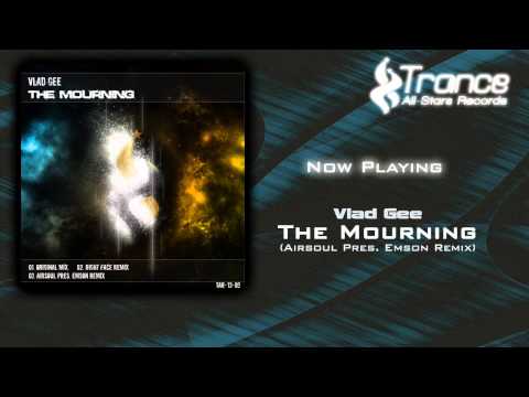 Vlad Gee - The Mourning (Airsoul Pres. Emson Remix)
