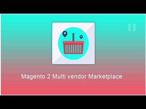 Multi Vendor Marketplace - Magento 2 Extensions
