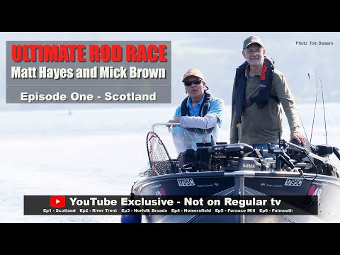 Matt Hayes and Mick Brown | The Ultimate Rod Race | Episode 01 | Loch Ken | Youtube Exclusive