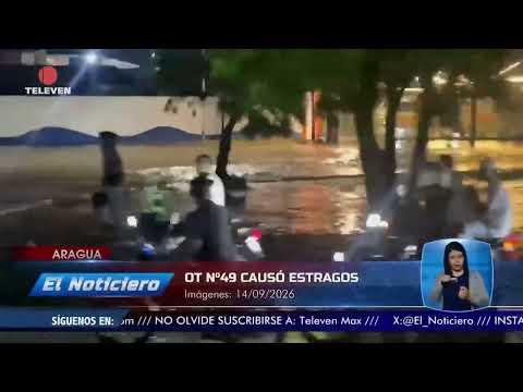 Onda Tropical 49 causó estragos en Aragua - El Noticiero emisión meridiana 14/09/26
