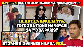 Download lagu HEART EVANGELISTA, GRABE ANG PINAGDAANAN SA PARIS! 🔴 KATHRYN, BA'T BINABOY? 🔴 ANG PBB BIG WINNER.... mp3