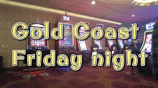 Gold Coast  Las Vegas Friday night