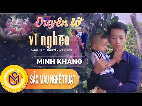 Duyên lỡ vì nghèo - Minh Khang