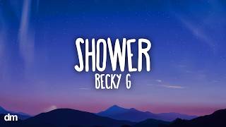 Becky G - Shower (Letra / Lyrics)