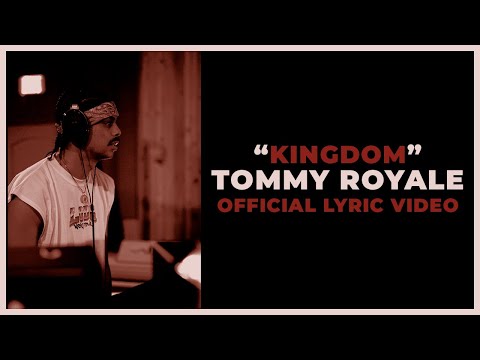 Kingdom - Tommy Royale (Official Lyric Video)