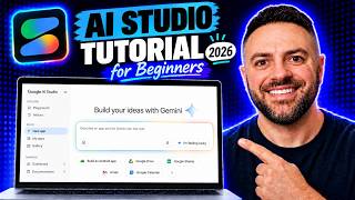 Google AI Studio Tutorial for Beginners (2026): Build Apps for Free