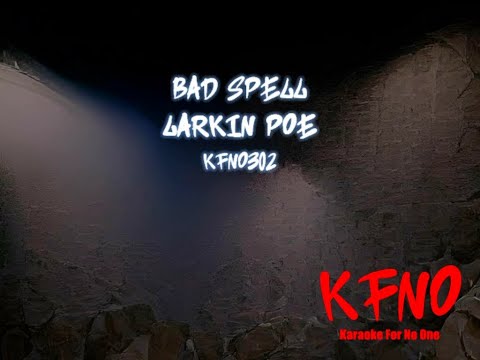 Larkin Poe - Bad Spell (karaoke)