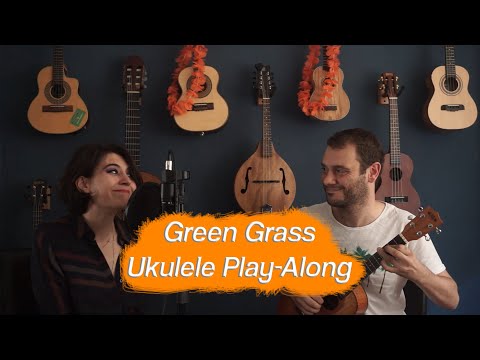 GREEN GRASS - EZGİ TÜRKELİ & ERKİN SOYLU (UKULELE PLAY-ALONG)