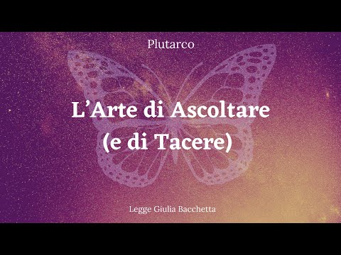 L'ARTE DI ASCOLTARE (e di Tacere)🌬 Plutarco #audiolibro