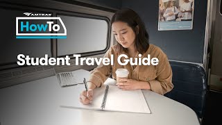 #AmtrakHowTo: Student Travel Guide