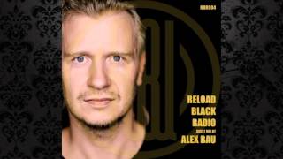 Alex Bau - Reload Black Radio 004 (January 2016)
