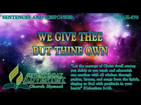 We Give Thee But Thine Own - Hymn No. 670 | SDA Hymnal | Instrumental | Lyrics