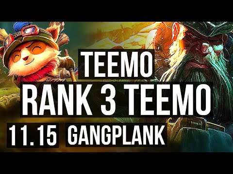 TEEMO vs GANGPLANK (TOP) | Rank 3 Teemo, 2.5M mastery, 900+ games, 4/3/13 | BR Challenger | v11.15