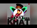bass boosted GURU Randhawa khat song