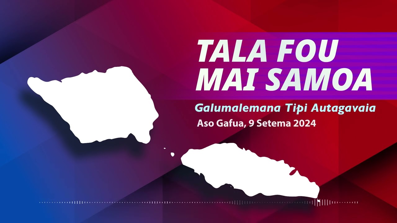 Tala Fou Mai Samoa (09 SEP 2024)