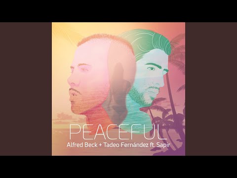 Peaceful (ft. Sapir Amar)