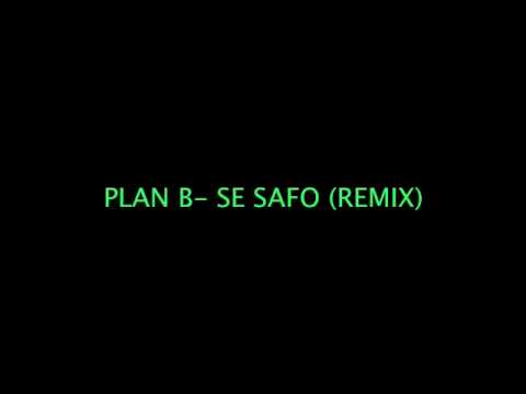 plan b ft. genio - se safo [(remix)] :D