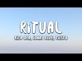 Rita Ora, Jonas Blue, Tiësto - Ritual (Lyrics)