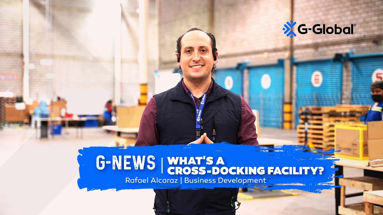 G-News | What's a cross-docking facility?
