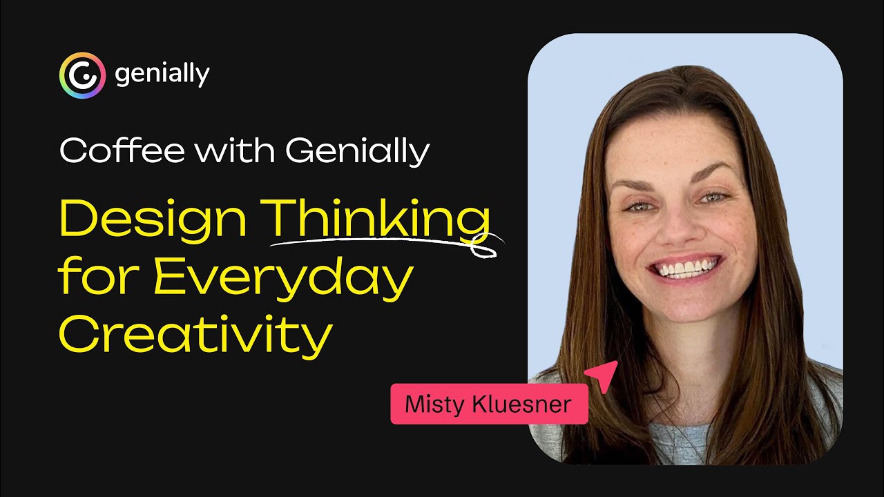 Design Thinking for Everyday Creativity with Misty Kluesner | Coffee with Genially