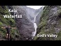 Kalu Waterfall Trek God's Valley Malshej Ghat | Heaven On Earth | Travfoodie