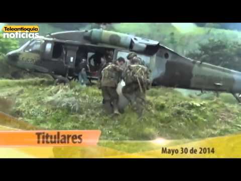 Titulares de Teleantioquia Noticias AM - Viernes 30 de mayo de 2014