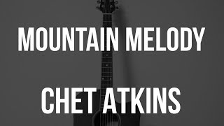 Guitar Fingerstyle Tab: Mountain Melody by Chet Atkins