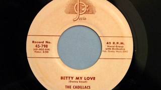 Betty My Love -  Cadillacs