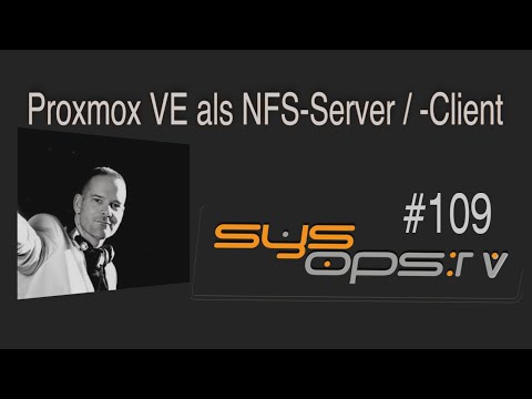 sysops.tv #109 - Proxmox VE als NFS Server/Client im Cluster mit ZFS - ReLive