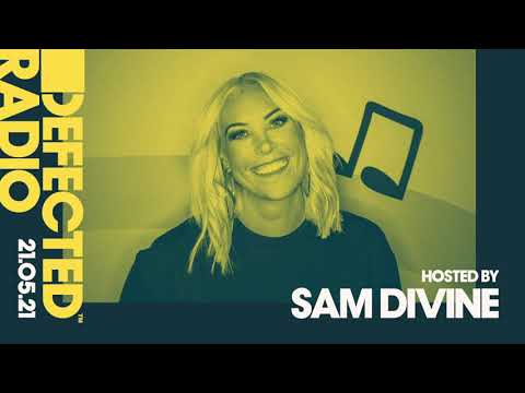 Defected Radio Show hosted by Sam Divine - 21.05.21