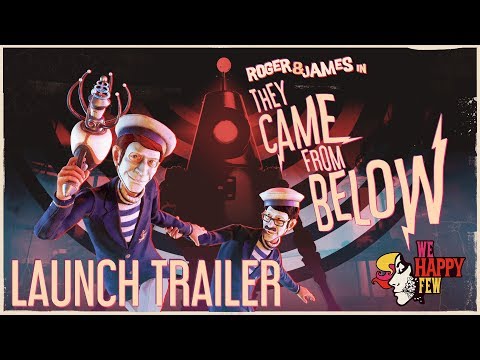 Первый трейлер, приуроченный к запуску дополнения We Happy Few